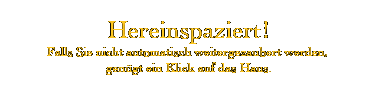 Hereinspaziert! Falls Sie nicht automatisch weitergezaubert werden, genügt ein Klick auf das Haus. Herzlich Willkommen beim Zauberer Markus Kompa!